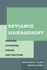 Image for Deviance management  : insiders, outsiders, hiders, and drifters