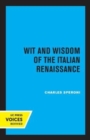 Image for Wit and wisdom of the Italian Renaissance