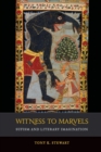 Image for Witness to Marvels : Sufism and Literary Imagination