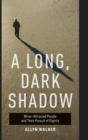 Image for A Long, Dark Shadow