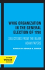 Image for Whig Organization in the General Election of 1790