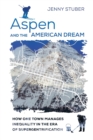 Image for Aspen and the American Dream