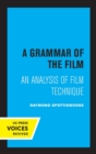Image for A grammar of the film  : an analysis of film technique