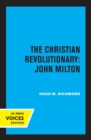 Image for The Christian Revolutionary: John Milton