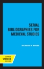Image for Serial Bibliographies for Medieval Studies