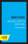 Image for Man&#39;s estate  : masculine identity in Shakespeare