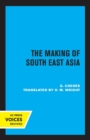 Image for The Making of South East Asia