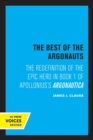 Image for The best of the Argonauts  : the redefinition of the epic hero in book one of Apollonius&#39; Argonautica
