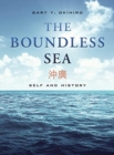 Image for The Boundless Sea : Self and History