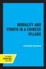 Image for Morality and Power in a Chinese Village