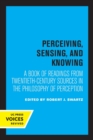 Image for Perceiving, Sensing, and Knowing