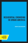 Image for Residential Crowding in Urban America