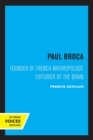 Image for Paul Broca  : founder of French anthropology, explorer of the brain