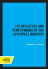 Image for The Structure and Performance of the Aerospace Industry