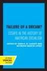 Image for Failure of a Dream? : Essays in the History of American Socialism