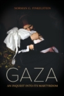 Image for Gaza  : an inquest into its martyrdom