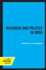Image for Business and Politics in India