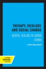 Image for Therapy, Ideology, and Social Change