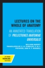 Image for Lectures on the whole of anatomy  : an annotated translation of Prelectiones anatomine universalis