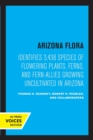 Image for Arizona flora  : identifies 3,438 species of flowering plants, ferns, and fern-allies growing uncultivated in Arizona