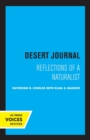 Image for Desert journal  : a naturalist reflects on arid California
