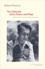 Image for Robert Duncan : The Collected Early Poems and Plays