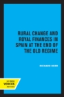 Image for Rural change and royal finances in Spain at the end of the old regime