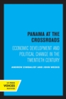 Image for Panama at the crossroads  : economic development and political change in the twentieth century
