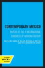 Image for Contemporary Mexico  : papers of the IV International Congress of Mexican History