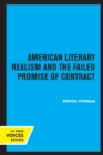 Image for American Literary Realism and the Failed Promise of Contract
