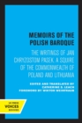 Image for Memoirs of the Polish Baroque  : the writings of Jan Chryzostom Pasek, a squire of the Commonwealth of Poland and Lithuania