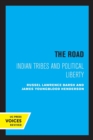 Image for The road  : Indian tribes and political liberty
