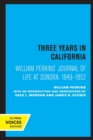 Image for William Perkins&#39;s journal of life at Sonora, 1849-1852  : three years in California