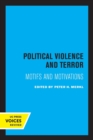 Image for Political Violence and Terror : Motifs and Motivations