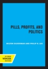 Image for Pills, Profits, and Politics