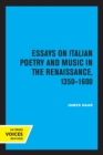 Image for Essays on Italian Poetry and Music in the Renaissance, 1350-1600
