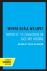 Image for Where shall we live?  : report of the Commission on Race and Housing