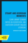 Image for Stuart and Georgian moments  : Clark Library seminar papers on seventeenth- and eighteenth-century English literature