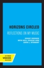 Image for Horizons circled  : reflections on my music