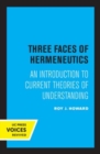 Image for Three Faces of Hermeneutics