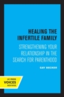 Image for Healing the Infertile Family