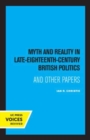 Image for Myth and reality in late eighteenth century British politics