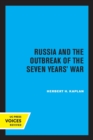 Image for Russia and the Outbreak of the Seven Years&#39; War