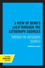 Image for A view of Berg&#39;s Lulu  : through the autograph sources