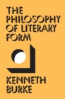Image for Philosophy of literary form: studies in symbolic action