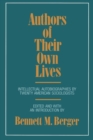 Image for Authors of their own lives: intellectual autobiographies