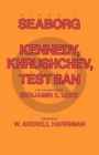 Image for Kennedy, Khrushchev and the Test Ban