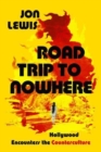 Image for Road trip to nowhere  : Hollywood encounters the counterculture