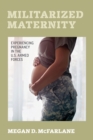 Image for Militarized Maternity