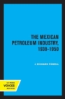 Image for The Mexican Petroleum Industry, 1938-1950